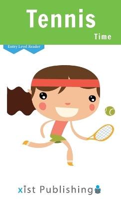 Tennis Time by Cecilia Smith 9781532439018
