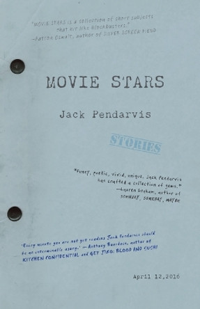 Movie Stars by Jack Pendarvis 9781938103452