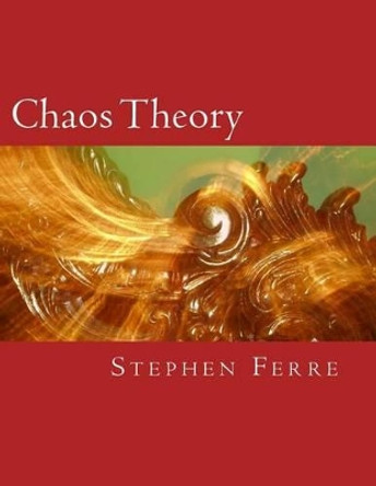 Chaos Theory: for piano and chamber ensemble by Stephen Ferre 9781506184081