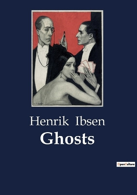 Ghosts by Henrik Ibsen 9791041801503