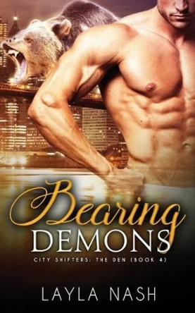 Bearing Demons by Layla Nash 9781541176393
