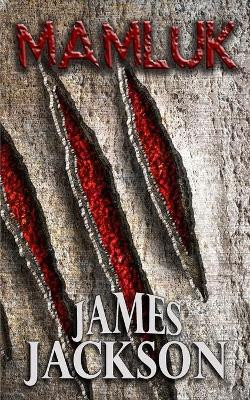 Mamluk: Emergence by James Jackson 9781941590225