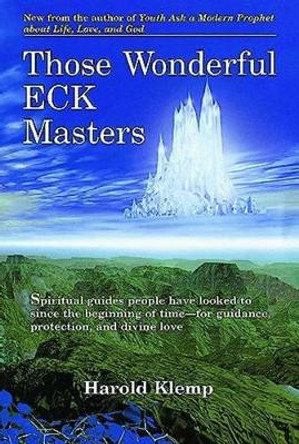 Those Wonderful ECK Masters by Harold Klemp 9781570432170