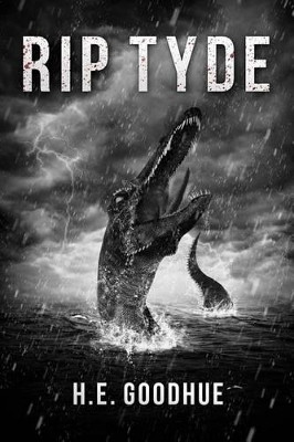 Rip Tyde by H E Goodhue 9781925342109