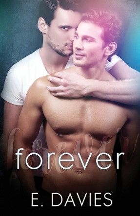 Forever by E Davies 9781912245222