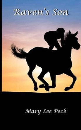 Raven's Son by Dr Mary Lee Peck 9781931365062