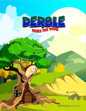 Derble rides the wind by Joel Biggs 9798639664083