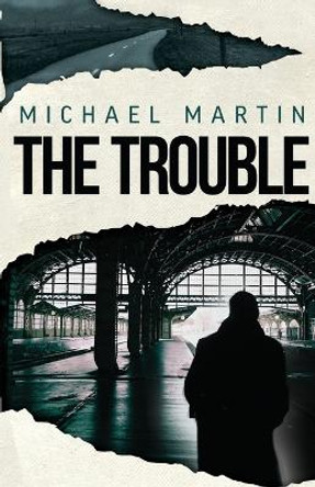 The Trouble by Michael Martin 9781733644136