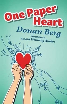 One Paper Heart by Donan Berg 9781941244104