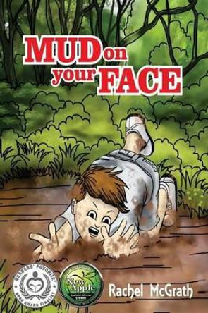 Mud on Your Face by Rachel McGrath 9781517702823