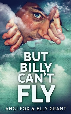 But Billy Can't Fly by Angi Fox 9784824126641