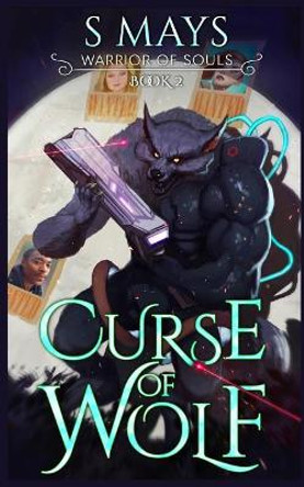 Curse of Wolf by S Mays 9781980837619