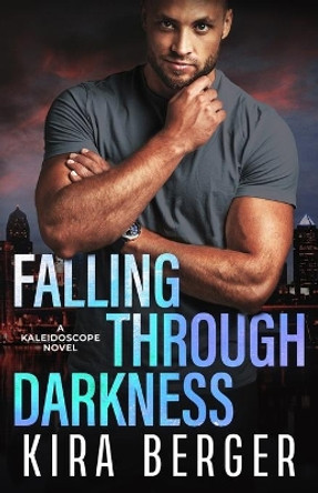 Falling Through Darkness by Kira Berger 9781981002634