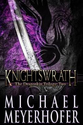 Knightswrath by Michael Meyerhofer 9781940215518