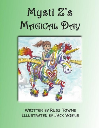 Mysti Z's Magical Day by Russ Towne 9781948245043