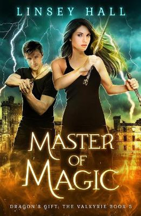 Master of Magic by Linsey Hall 9781942085577