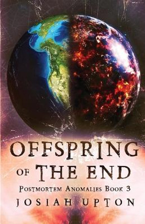 Offspring of The End by Josiah Upton 9781981222506