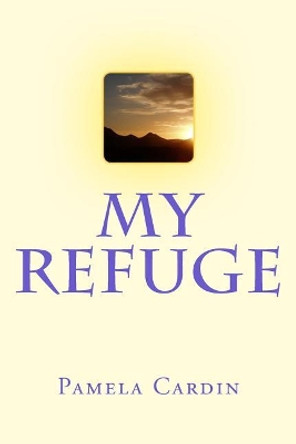 My Refuge by Pamela Cardin 9781981278817