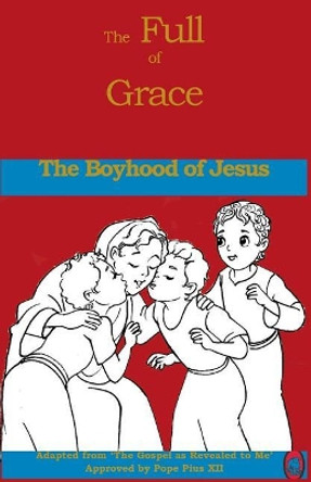 The Boyhood of Jesus by Lamb Books 9781981279197