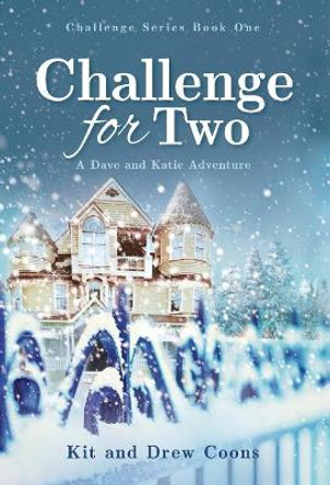 Challenge for Two: A Dave and Katie Novel by Drew Coons 9781732578364