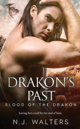 Drakon's Past by N J Walters 9781981315307