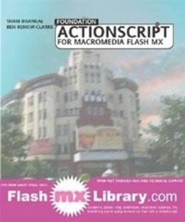 Foundation ActionScript for Macromedia Flash MX by Ben Renow-Clarke 9781590591666