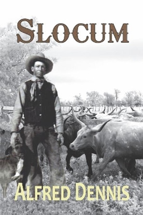 Slocum by Alfred Dennis 9781942869337