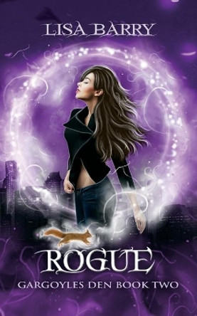 Rogue (Gargoyles Den Book Two) by Lisa Barry 9781943121533