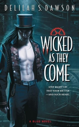 Wicked as They Come, Volume 1 by Delilah S Dawson 9781982160401