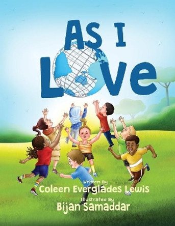 As I Love by Coleen Everglades Lewis 9781734557015