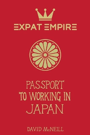 Passport to Working in Japan by David McNeill 9781729777008