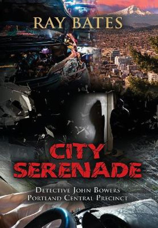 City Serenade by Ray Bates 9781644386965