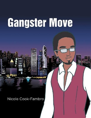 Gangster Move by Nicole Cook-Fambro 9781984540485