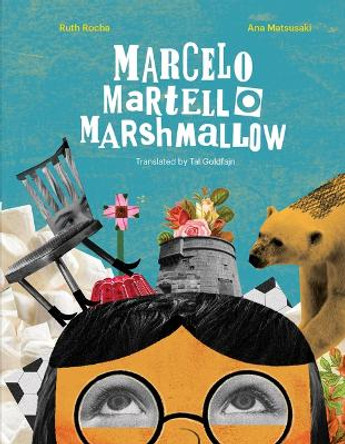 Marcelo, Martello, Marshmallow by Ruth Rocha 9781734783995