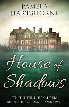 House of Shadows by Pamela Hartshorne 9781839012051