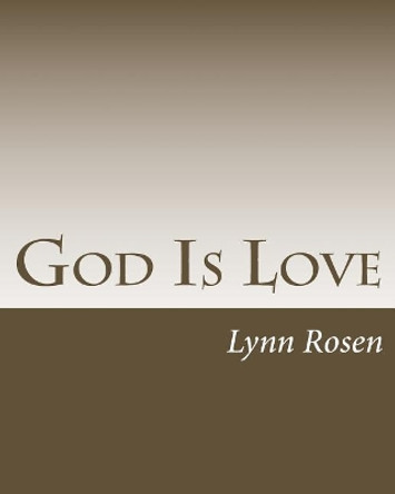 God Is Love by Lynn Rosen 9781720801658