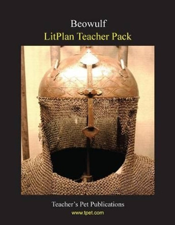 Litplan Teacher Pack: Beowulf by Joan Wallace 9781602491311