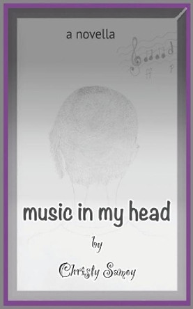 Music in My Head by Christy Samoy 9781730892745