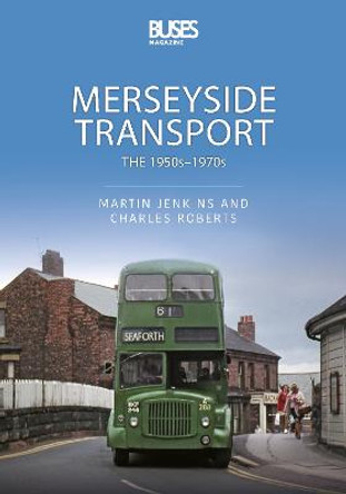 Merseyside Transport: The 1950s - 1970s by Martin Jenkins