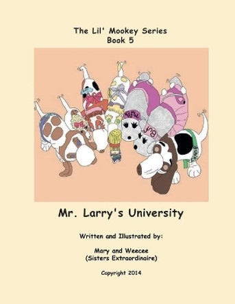 Book 5 - Mr. Larry's University by Mary Barbee 9781729424551