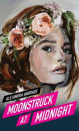 Moonstruck at Midnight by Alejandra Andrade 9786072926783