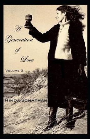 A Generation of Love Volume 2 by Hinda - Jonathan 9798673474617