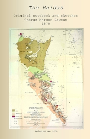 The Haidas by George Mercer Dawson 9781998321117
