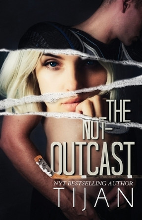 The Not-Outcast by Tijan 9781951771522