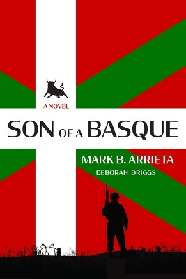 Son of a Basque by Mark B Arrieta 9781955862028