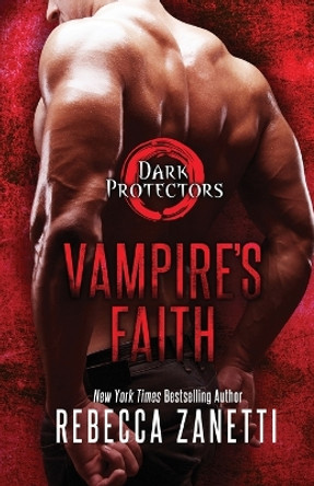 Vampire's Faith by Rebecca Zanetti 9781516107490