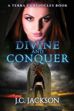 Divine and Conquer by J C Jackson 9781732283596