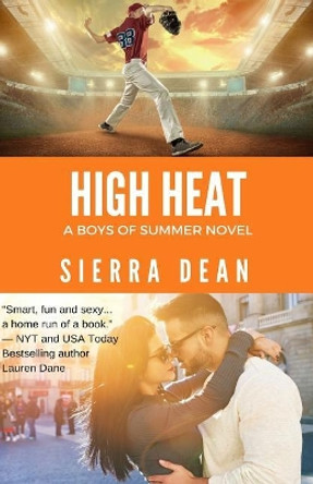 High Heat by Sierra Dean 9781986010979