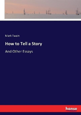 How to Tell a Story by Mark Twain 9783743441804