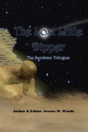 The Lost Little Dipper by Jessica M Woods 9781985193826